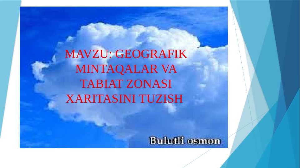 GEOGRAFIK MINTAQALAR VA TABIAT ZONASI XARITASINI TUZISH