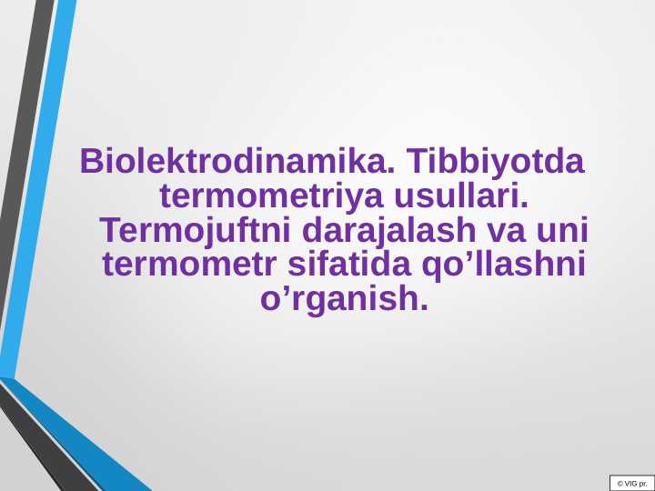 Biolektrodinamika. Tibbiyotda termometriya usullari. Termojuftni darajalash va uni termometr sifatida qo’llashni o’rganish.
