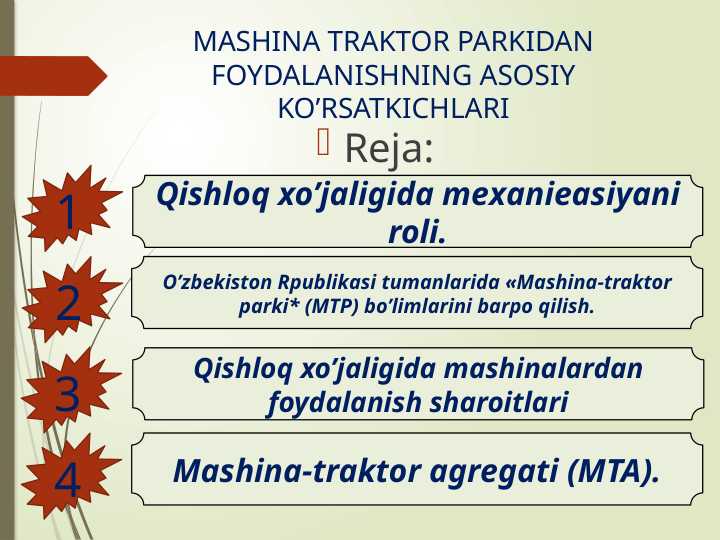 MASHINA TRAKTOR PARKIDAN FOYDALANISHNING ASOSIY KO’RSATKICHLARI