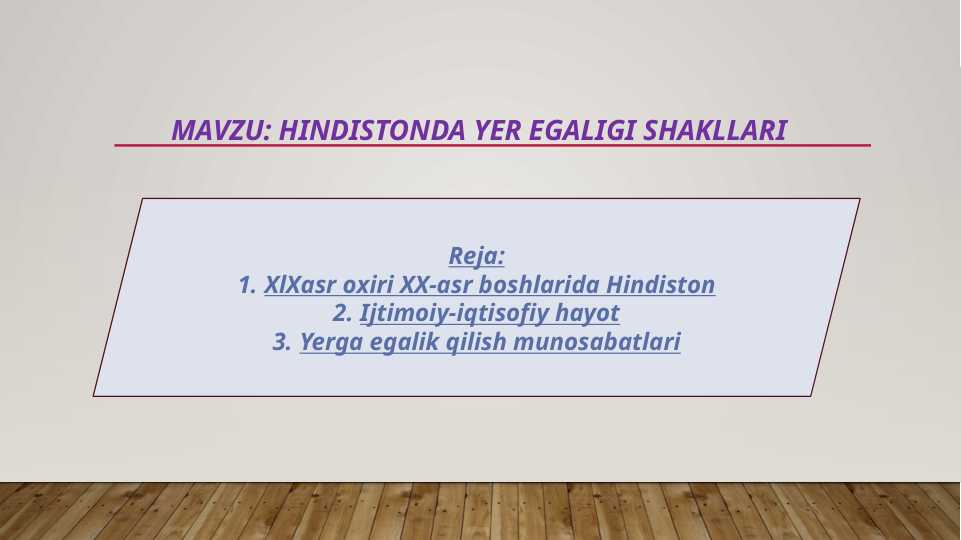 Hindistonda yer egaligi shakllari