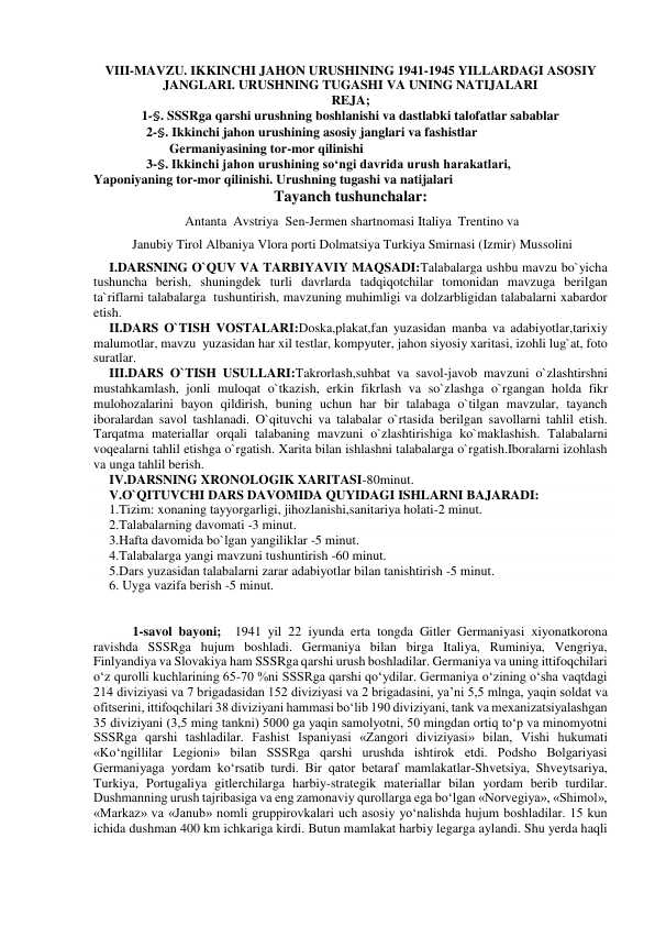 IKKINCHI JAHON URUSHINING 1941-1945 YILLARDAGI ASOSIY 
JANGLARI. URUSHNING TUGASHI VA UNING NATIJALAR