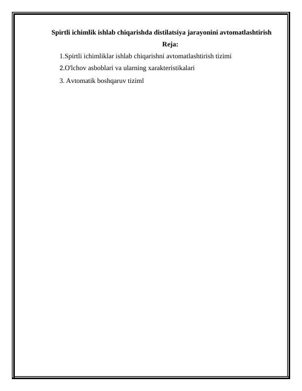 Spirtli ichimlik ishlab chiqarishda distilatsiya jarayonini avtomatlashtirish