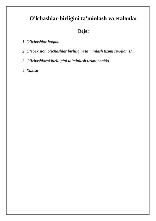 O'lchashlar birligini ta'minlash va etalonlar