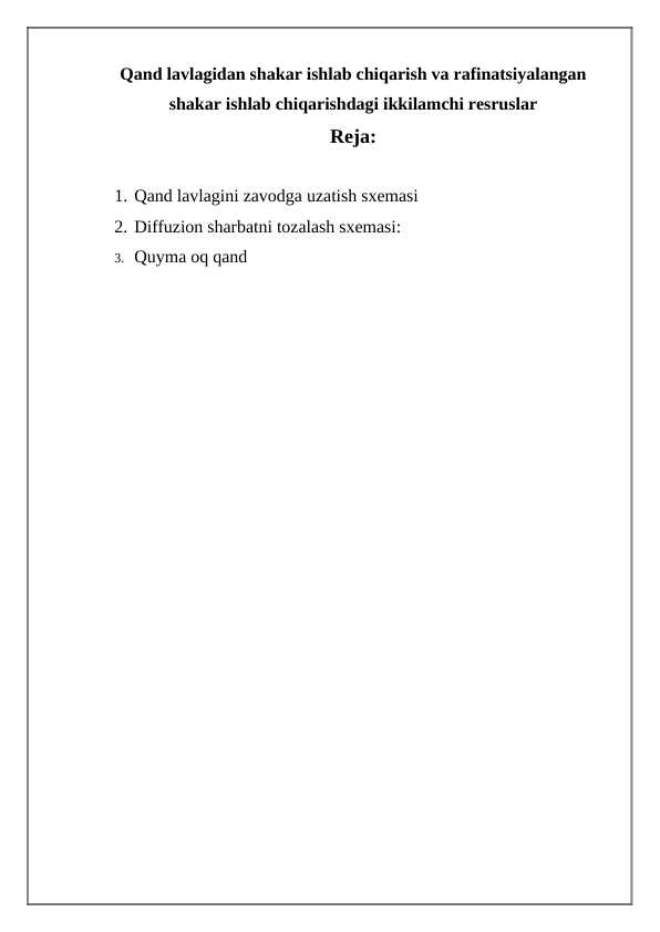 Qand lavlagidan shakar ishlab chiqarish va rafinatsiyalangan  shakar ishlab chiqarishdagi ikkilamchi resruslar
