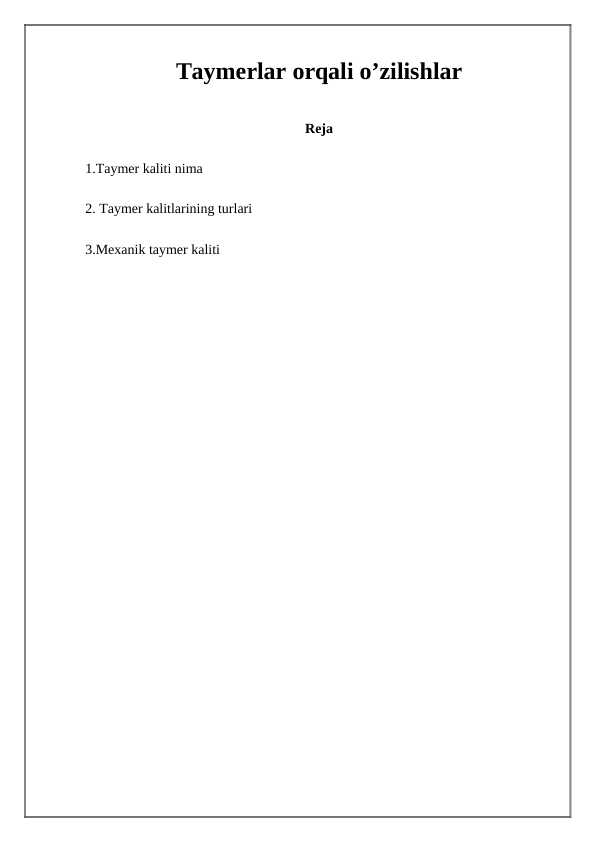 Taymerlar orqali o’zilishlar