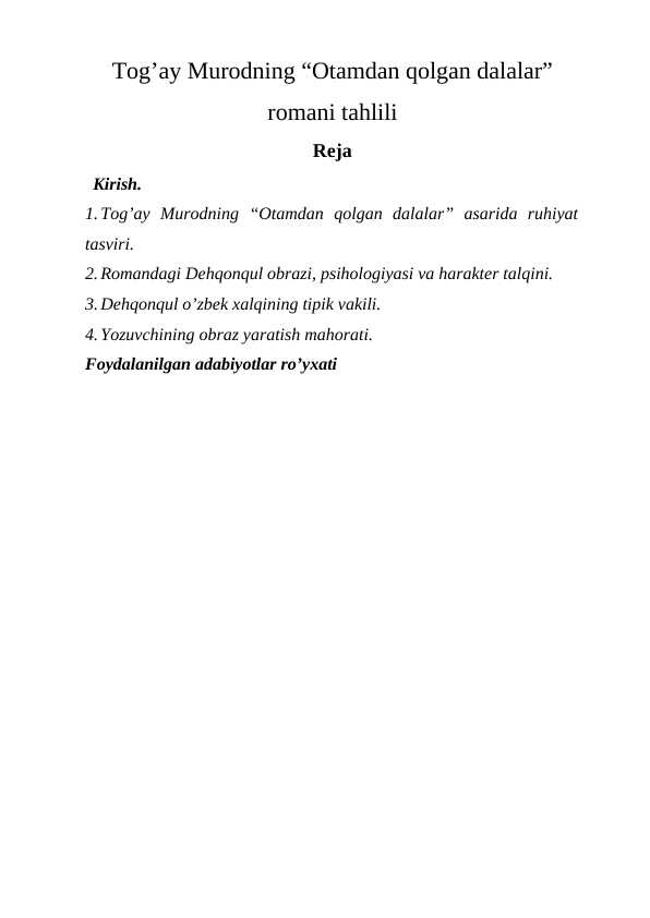 Tog’ay Murodning “Otamdan qolgan dalalar” romani tahlili