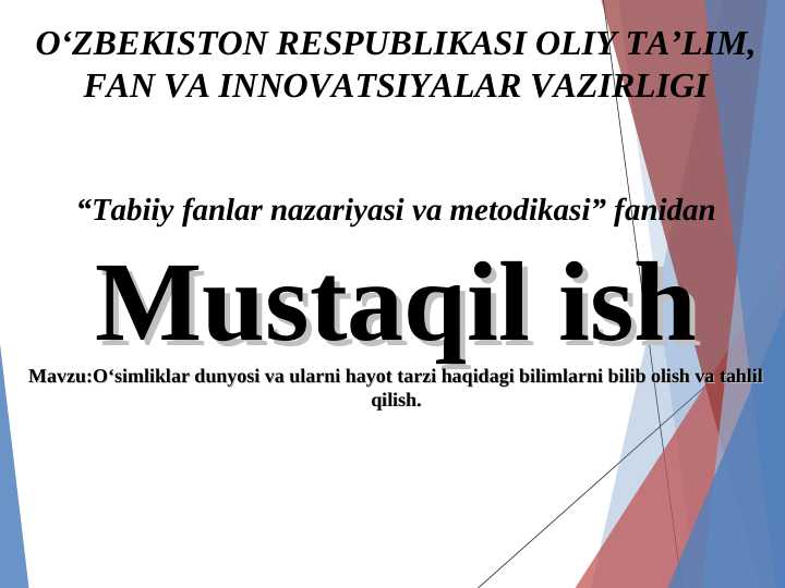 O‘simliklar dunyosi va ularni hayot tarzi haqidagi bilimlarni bilib olish va tahlil qilish.