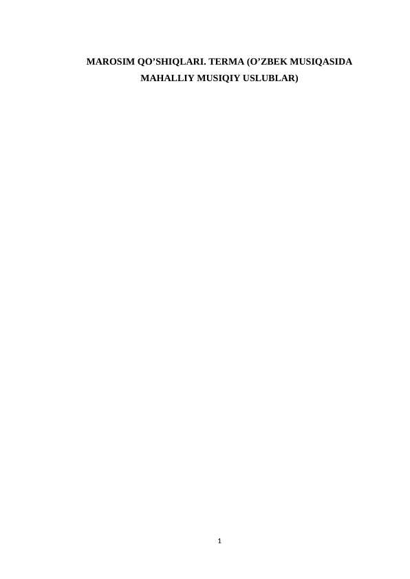 Marosim qo’shiqlari. terma (o’zbek musiqasida mahalliy musiqiy uslublar)