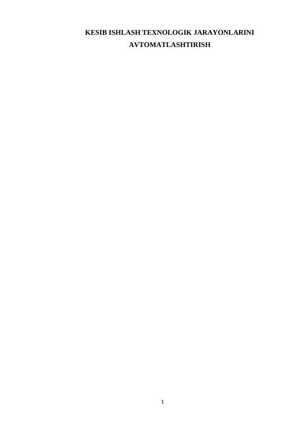 KESIB ISHLASH TEXNOLOGIK JARAYONLARINI AVTOMATLASHTIRISH