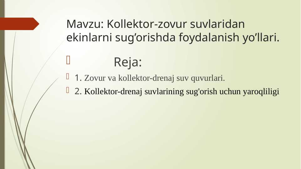 Kollektor-zovur suvlaridan ekinlarni sug’orishda foydalanish yo’llari