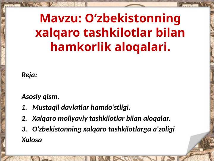 O'zbekistonning xalqaro tashkilotlar bilan hamkorlik aloqalari