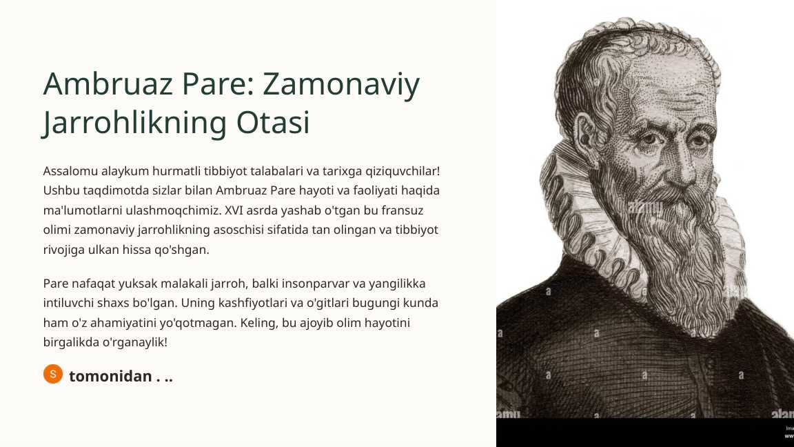 Ambruaz Pare Zamonaviy Jarrohlikning Otasi