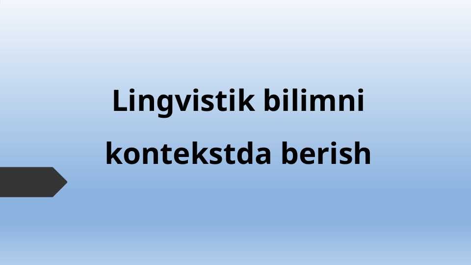 Lingvistik bilimni kontekstda berish