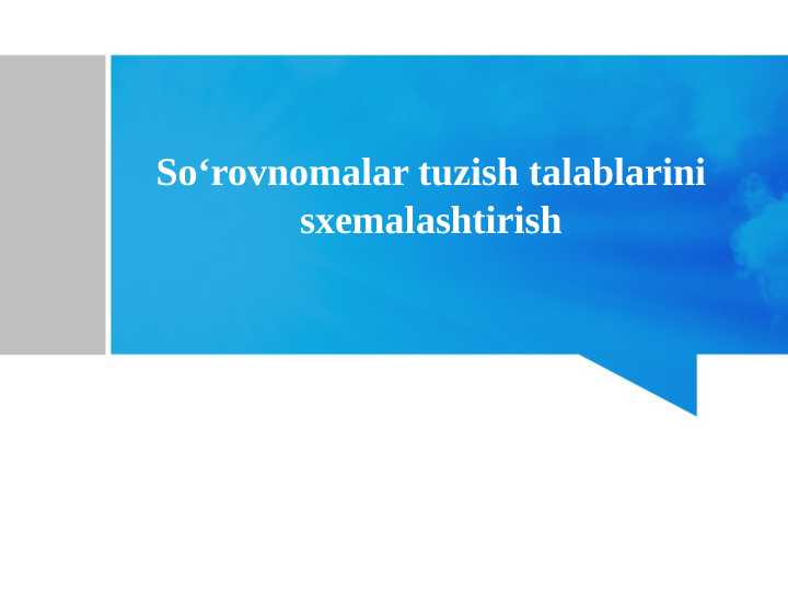 So'rovnomalar tuzish talablarini sxemalashtirish