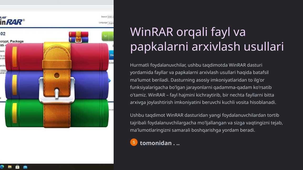 WinRAR orqali fayl va papkalarni arxivlash usullari