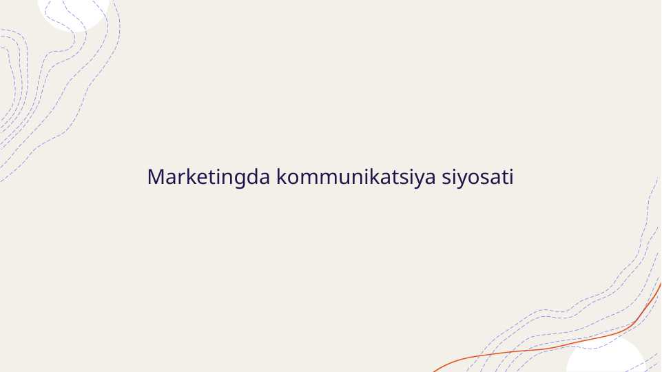 Marketingda kommunikatsiya siyosati