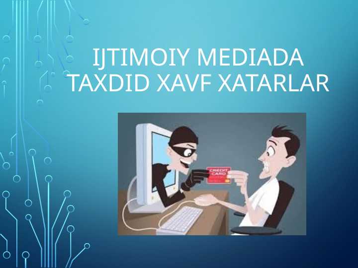 IJtimoiy mediada taxdid xavf xatarlar