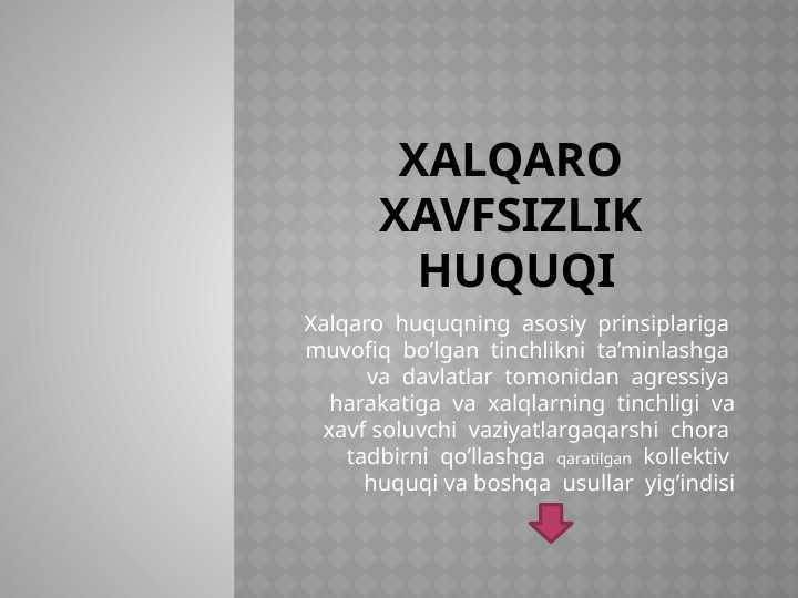 Xalqaro  xavfsizlik  huquqi