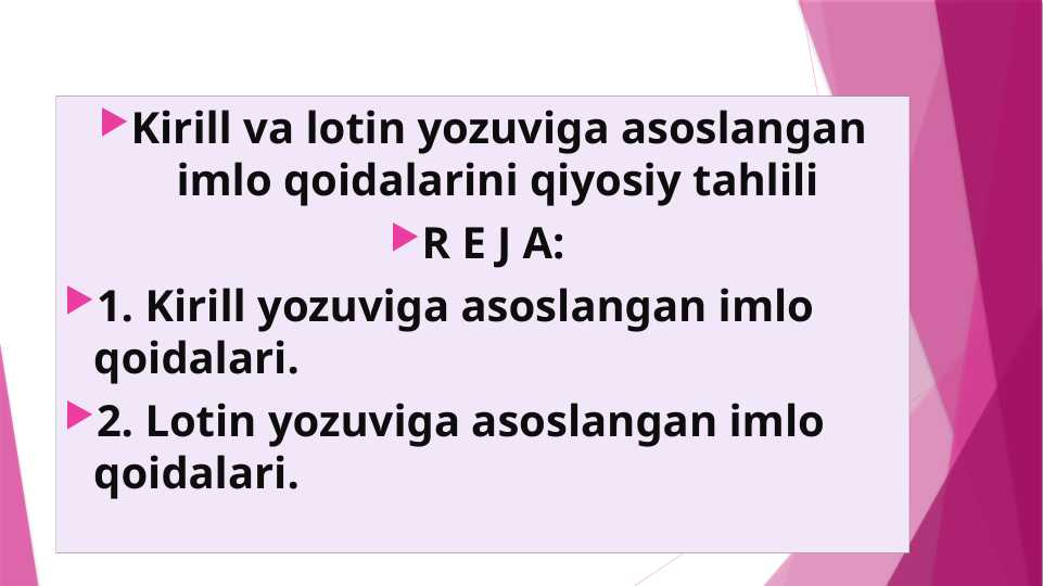 Kirill va lotin yozuviga asoslangan imlo qoidalarini qiyosiy tahlili