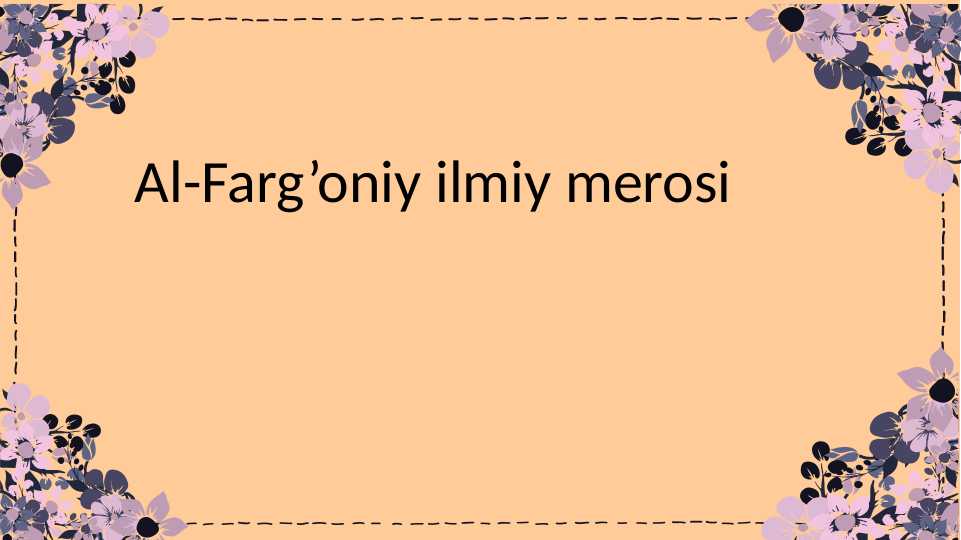Al-Farg’oniy ilmiy merosi