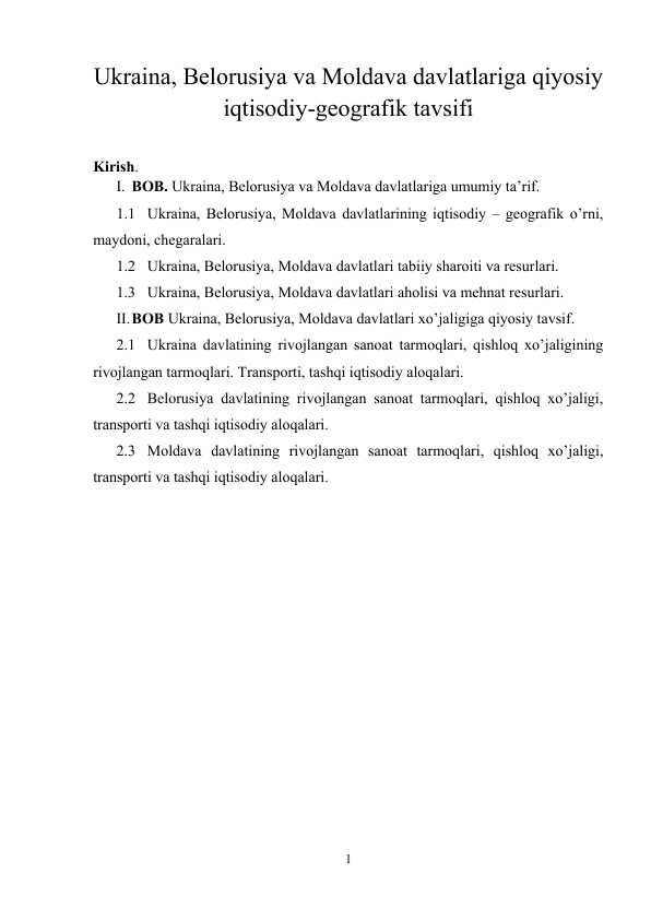 Ukraina, Belorusiya va Moldava davlatlariga qiyosiy iqtisodiy-geografik tavsifi
