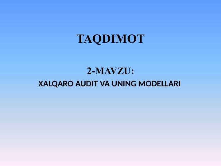 XALQARO AUDIT VA UNING MODELLARI