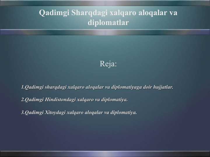 Qadimgi Sharqdagi xalqaro aloqalar va diplomatlar