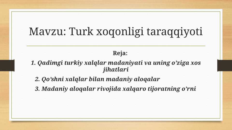 Turk xoqonligi taraqqiyoti
