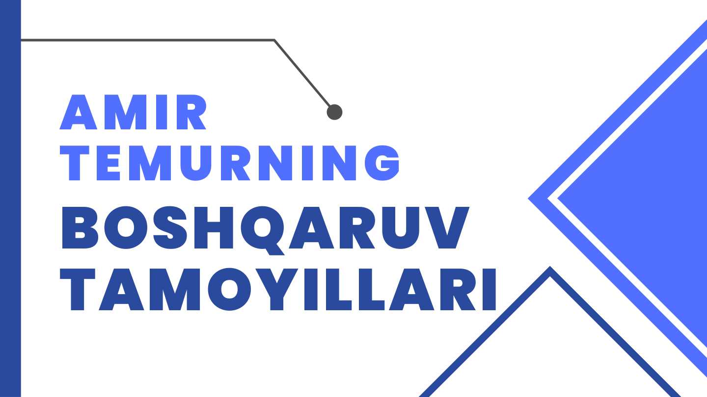 Amir Temurning boshqaruv tamoyillari: adolat, tartib va siyosiy zakovat | Taqdimot | Mustaqil ish | 1-kurs