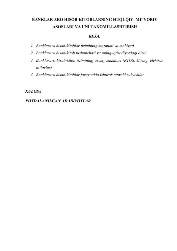BANKLAR ARO HISOB-KITOBLARNING HUQUQIY -ME'YORIY ASOSLARI VA UNI TAKOMILLASHTIRISH