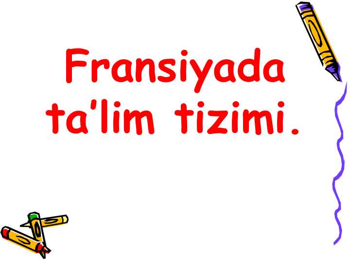 Fransiya boshlang‘ich ta’lim bosqichlari