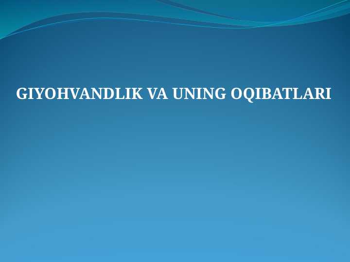 GIYOHVANDLIK VA UNING OQIBATLARI