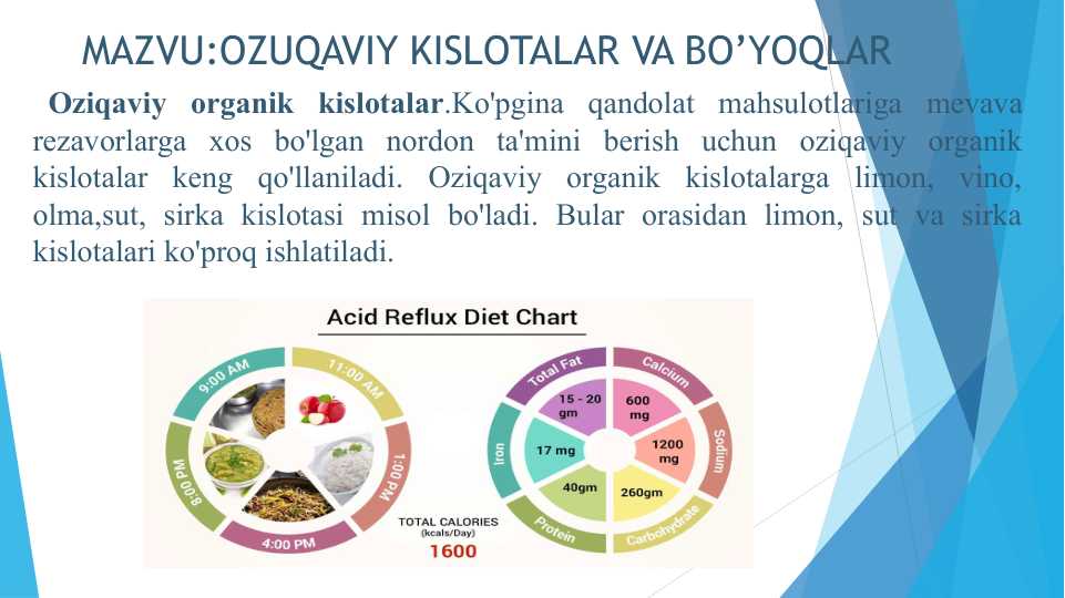 OZUQAVIY KISLOTALAR VA BO’YOQLAR