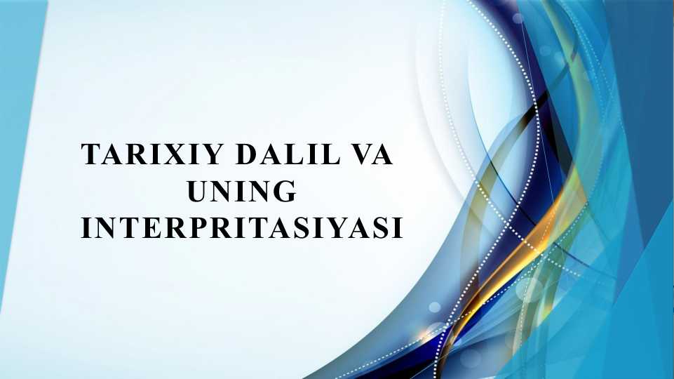 Tarixiy dalil va uning interpritasiyasi