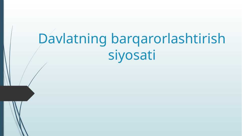Davlatning barqarorlashtirish siyosati