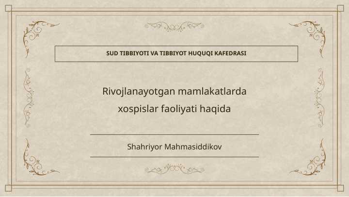 Rivojlanayotgan mamlakatlarda xospislar faoliyati haqida