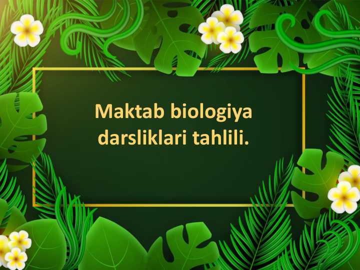 Maktab biologiya darslik tahlil