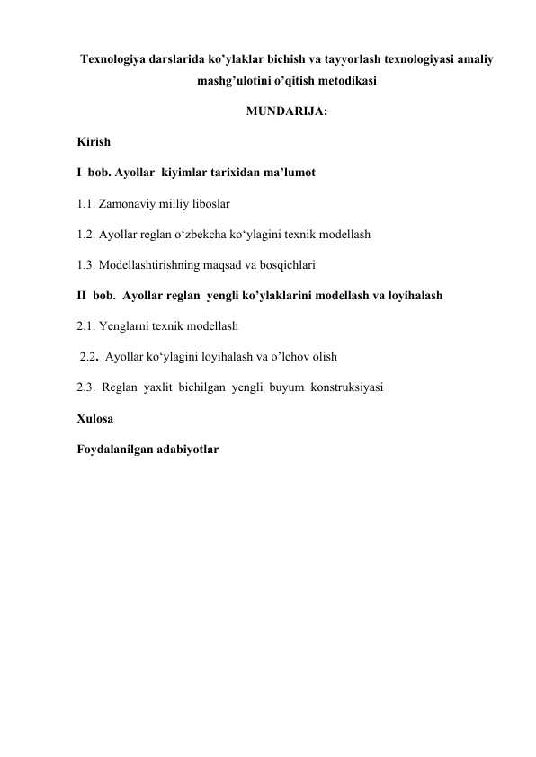 Texnologiya darslarida ko’ylaklar bichish va tayyorlash texnologiyasi amaliy mashg’ulotini o’qitish metodikasi