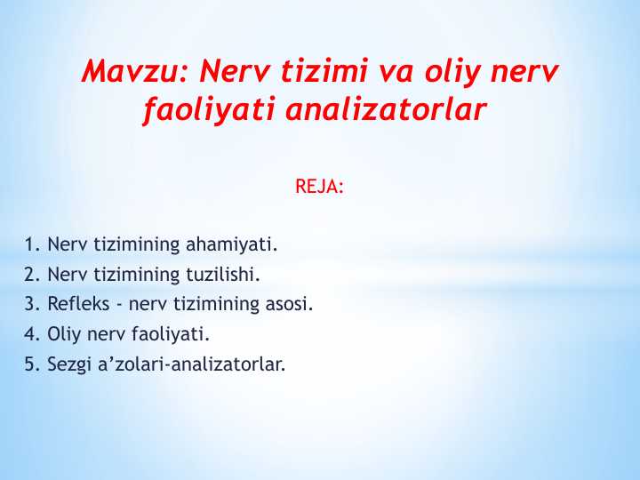 Nerv tizimi va oliy nerv faoliyati analizatorlar