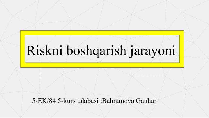 Riskni boshqarish jarayoni