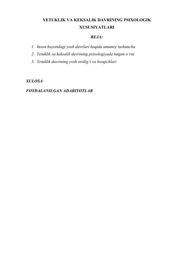 YETUKLIK VA KEKSALIK DAVRINING PSIXOLOGIK XUSUSIYATLARI