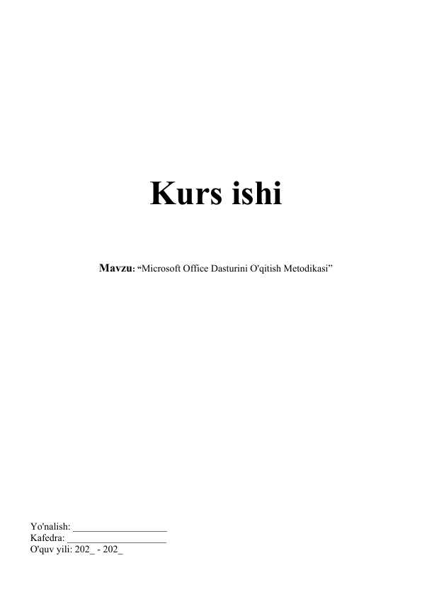 Kurs ishi. MICROSOFT OFFICE DASTURINI O'QITISH METODIKASI