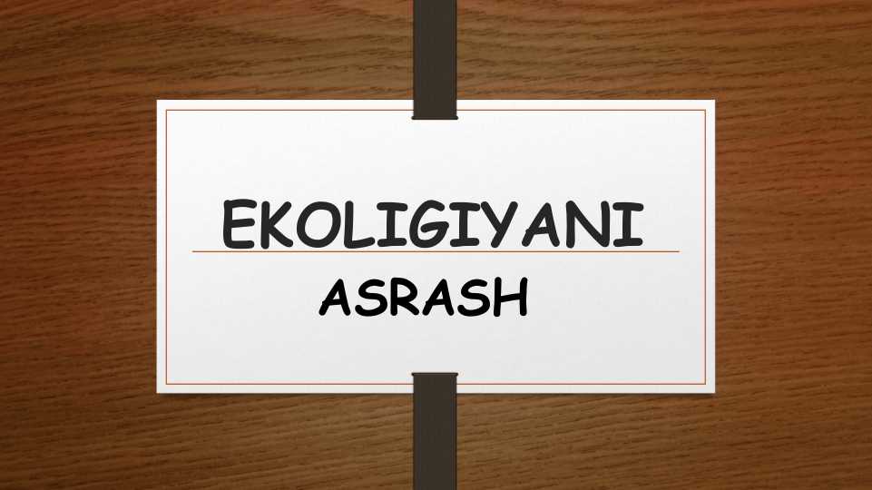 Ekologiyani asrash