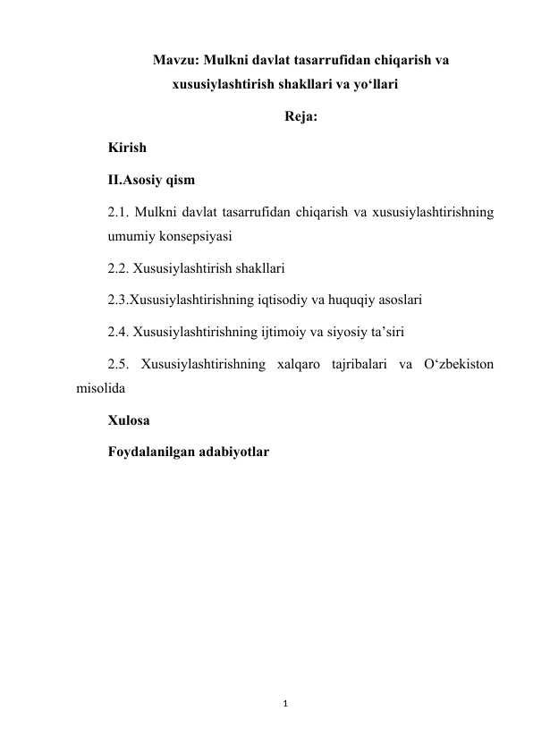 Mulkni davlat tasarrufidan chiqarish va xususiylashtirish shakllari va yo‘llari