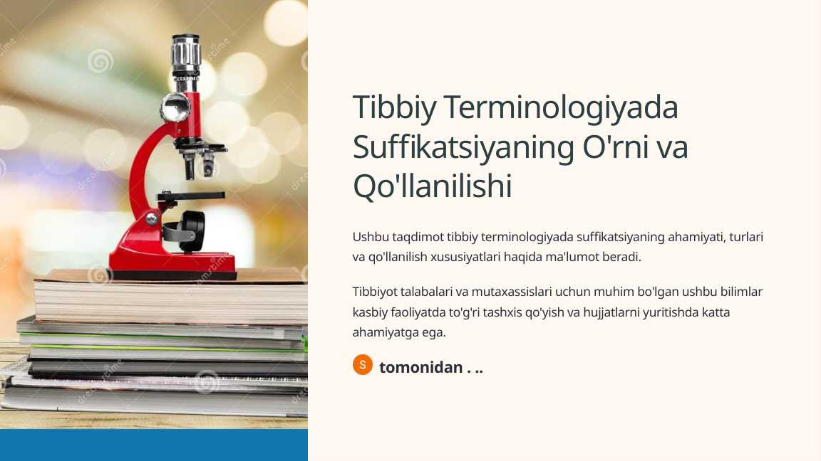 Tibbiy Terminologiyada Suffikatsiyaning O'rni va Qo'llanilishi
