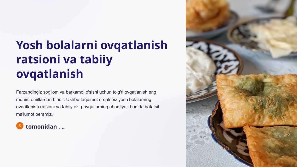 Yosh bolalarni ovqatlanish ratsioni va tabiiy ovqatlanish