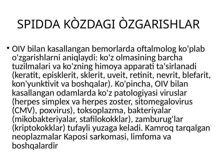 SPIDDA KÒZDAGI ÒZGARISHLAR
