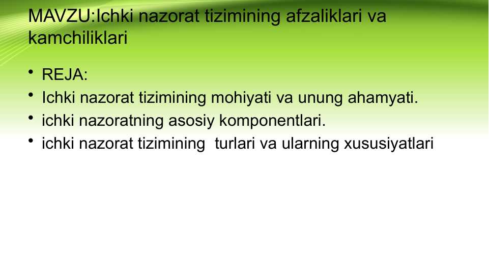 Ichki nazorat tizimining afzaliklari va kamchiliklari