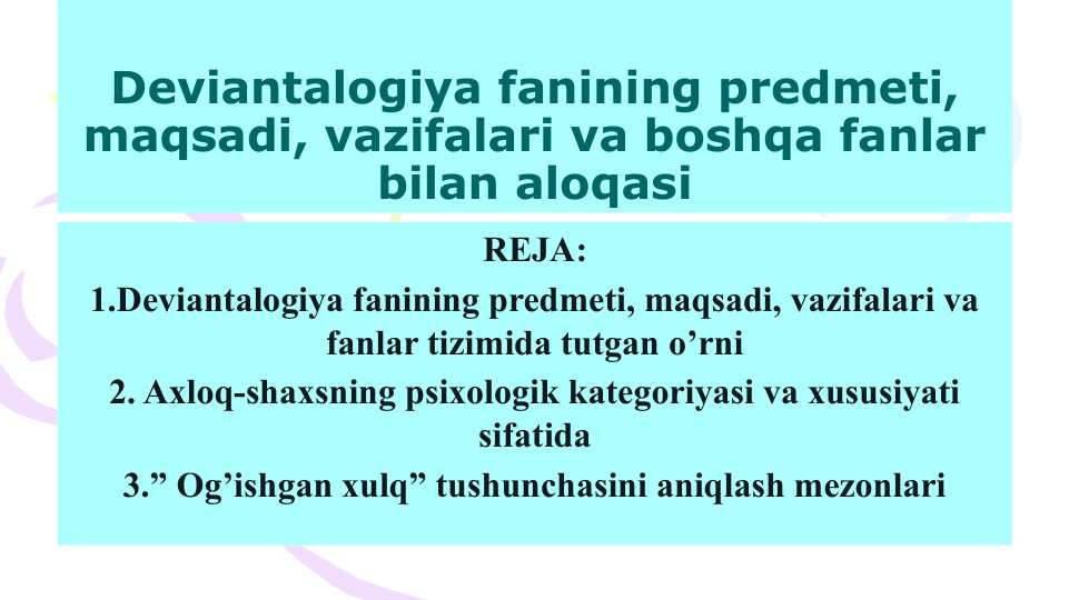 Deviantalogiya fanining predmeti, maqsadi, vazifalari va boshqa fanlar bilan aloqasi