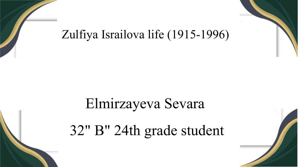 Zulfiya Israilova life (1915-1996)